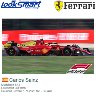 Modelauto 1:43 | Looksmart LSF1046 | Scuderia Ferrari F1-75 2022 #55 - C.Sainz