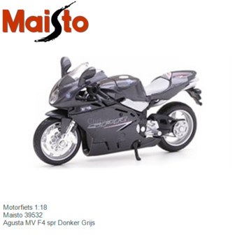 Motorfiets 1:18 | Maisto 39532 | Agusta MV F4 spr Donker Grijs