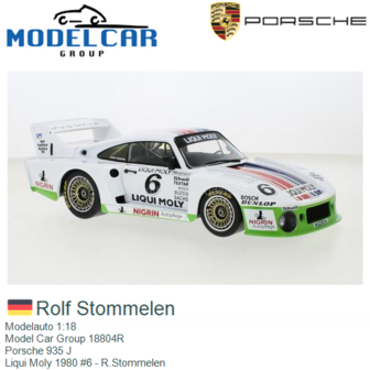 Modelauto 1:18 | Model Car Group 18804R | Porsche 935 J | Liqui Moly 1980 #6 - R.Stommelen