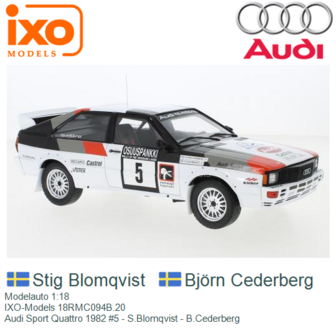 Modelauto 1:18 | IXO-Models 18RMC094B.20 | Audi Sport Quattro 1982 #5 - S.Blomqvist - B.Cederberg