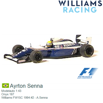 Modelauto 1:43 | Onyx 187 | Williams FW15C 1994 #2 - A.Senna