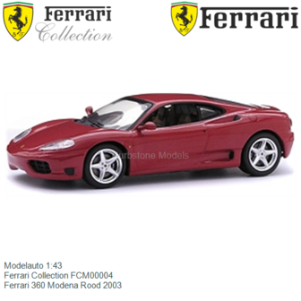 Modelauto 1:43 | Ferrari Collection FCM00004 | Ferrari 360 Modena Rood 2003