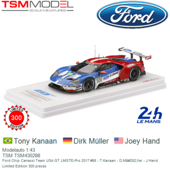 Modelauto 1:43 | TSM TSM430288 | Ford Chip Canassi Team USA GT LMGTE-Pro 2017 #68 - T.Kanaan - D.M&amp;#252;ller - J.Hand