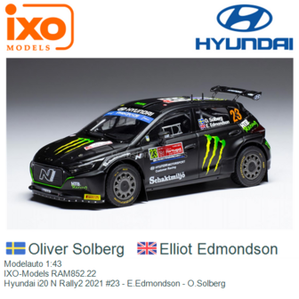 Modelauto 1:43 | IXO-Models RAM852.22 | Hyundai i20 N Rally2 2021 #23 - E.Edmondson - O.Solberg