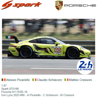 1:87 | Spark 87S166 | Porsche 911 RSR-19 | Iron Lynx 2023 #60 - A.Picariello - C.Schiavoni - M.Cressoni