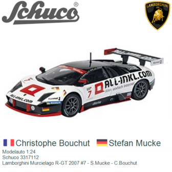Modelauto 1:24 | Schuco 3317112 | Lamborghini Murcielago R-GT 2007 #7 - S.Mucke - C.Bouchut