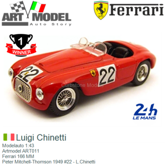 Modelauto 1:43 | Artmodel ART011 | Ferrari 166 MM | Peter Mitchell-Thomson 1949 #22 - L.Chinetti