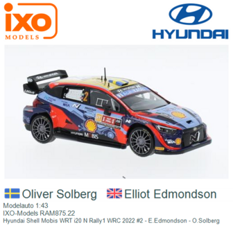Modelauto 1:43 | IXO-Models RAM875.22 | Hyundai Shell Mobis WRT i20 N Rally1 WRC 2022 #2 - E.Edmondson - O.Solberg