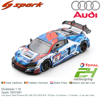 Modelauto 1:18 | Spark 18SG061 | Audi Sport Team Phoenix R8 LMS GT3 2022 #15 - R.Frijns - D.Vanthoor - F.Vervisch - K.van der L
