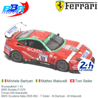 Bouwpakket 1:43 | BBR Models PJ375 | Ferrari 550 Maranello | BMS Scuderia Italia 2005 #52 - T.Seiler - M.Bartyan - M.Malucelli