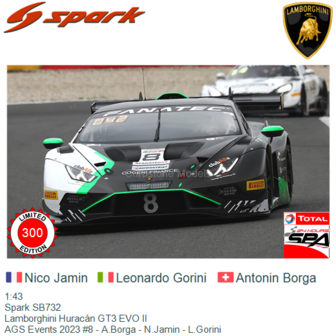 1:43 | Spark SB732 | Lamborghini Hurac&aacute;n GT3 EVO II | AGS Events 2023 #8 - A.Borga - N.Jamin - L.Gorini