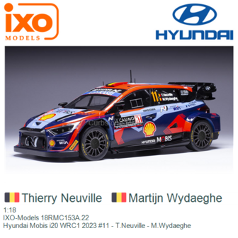 1:18 | IXO-Models 18RMC153A.22 | Hyundai Mobis i20 WRC1 2023 #11 - T.Neuville - M.Wydaeghe