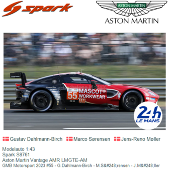 Modelauto 1:43 | Spark S8761 | Aston Martin Vantage AMR LMGTE-AM | GMB Motorsport 2023 #55 - G.Dahlmann-Birch - M.S&amp;#248;re