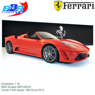 Modelauto 1:18 | BBR Models BBR182331 | Ferrari F430 Spider 16M Rood 2010