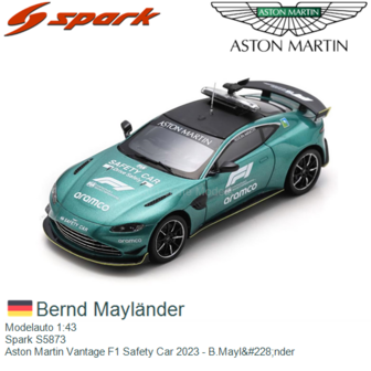 Modelauto 1:43 | Spark S5873 | Aston Martin Vantage F1 Safety Car 2023 - B.Mayl&amp;#228;nder