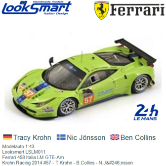 Modelauto 1:43 | Looksmart LSLM011 | Ferrari 458 Italia LM GTE-Am | Krohn Racing 2014 #57 - T.Krohn - B.Collins - N.J&amp;#246;