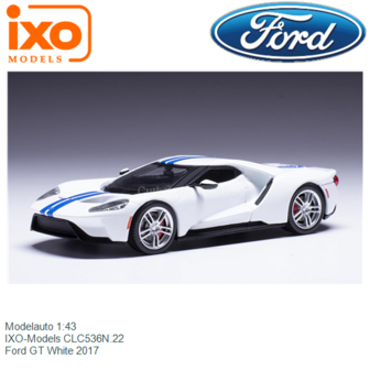 Modelauto 1:43 | IXO-Models CLC536N.22 | Ford GT White 2017