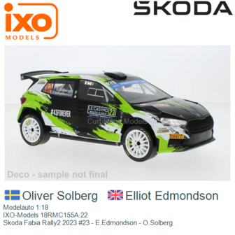 Modelauto 1:18 | IXO-Models 18RMC155A.22 | Skoda Fabia Rally2 2023 #23 - E.Edmondson - O.Solberg