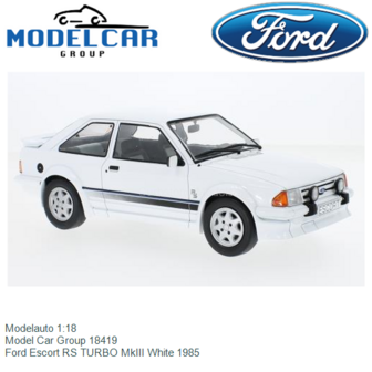 Modelauto 1:18 | Model Car Group 18419 | Ford Escort RS TURBO MkIII White 1985