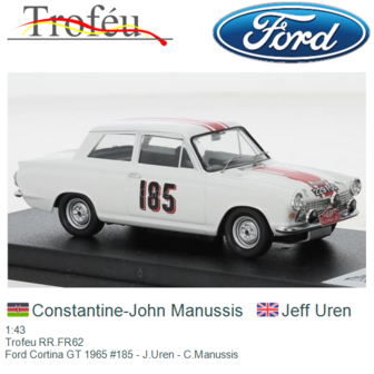 1:43 | Trofeu RR.FR62 | Ford Cortina GT 1965 #185 - J.Uren - C.Manussis