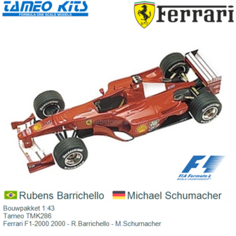 Bouwpakket 1:43 | Tameo TMK286 | Ferrari F1-2000 2000 - R.Barrichello - M.Schumacher