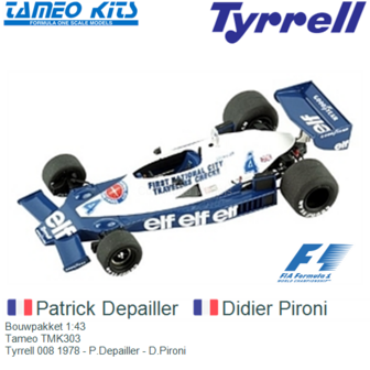 Bouwpakket 1:43 | Tameo TMK303 | Tyrrell 008 1978 - P.Depailler - D.Pironi