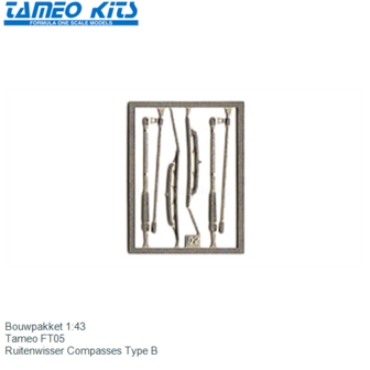 Bouwpakket 1:43 | Tameo FT05 | Ruitenwisser Compasses Type B