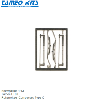 Bouwpakket 1:43 | Tameo FT06 | Ruitenwisser Compasses Type C