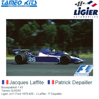 Bouwpakket 1:43 | Tameo SLK043 | Ligier Js11 Ford 1979 #26 - J.Laffite - P.Depailler
