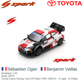 Modelauto 1:43 | Spark S6707 | Toyota Gazoo Racing Yaris GR Rally1 WRC 2022 #1 - S.Ogier - B.Veillas