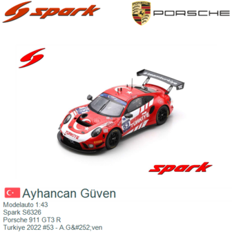 Modelauto 1:43 | Spark S6326 | Porsche 911 GT3 R | Turkiye 2022 #53 - A.G&amp;#252;ven 