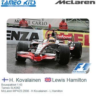 Bouwpakket 1:43 | Tameo SLK062 | McLaren MP4/23 2008 - H.Kovalainen - L.Hamilton