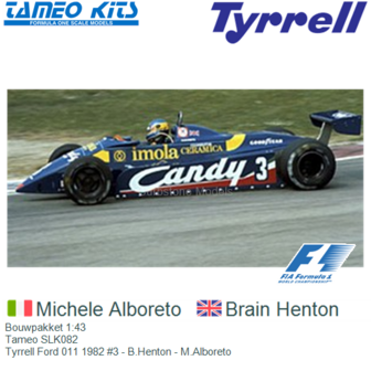 Bouwpakket 1:43 | Tameo SLK082 | Tyrrell Ford 011 1982 #3 - B.Henton - M.Alboreto