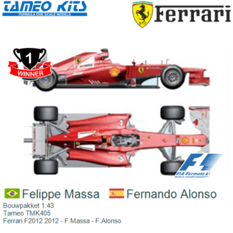 Bouwpakket 1:43 | Tameo TMK405 | Ferrari F2012 2012 - F.Massa - F.Alonso