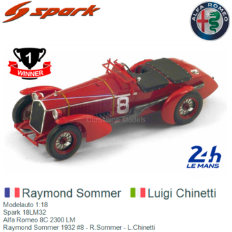 Modelauto 1:18 | Spark 18LM32 | Alfa Romeo 8C 2300 LM | Raymond Sommer 1932 #8 - R.Sommer - L.Chinetti