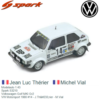 Modelauto 1:43 | Spark S3210 | Volkswagen Golf MKI Gr2 | VW Motorsport 1980 #14 - J.Th&amp;#233;rier - M.Vial