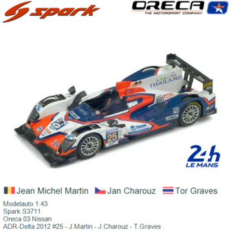 Modelauto 1:43 | Spark S3711 | Oreca 03 Nissan | ADR-Delta 2012 #25 - J.Martin - J.Charouz - T.Graves