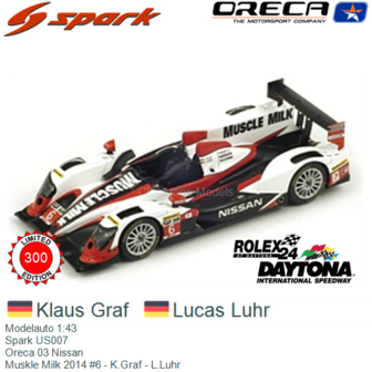 Modelauto 1:43 | Spark US007 | Oreca 03 Nissan | Muskle Milk 2014 #6 - K.Graf - L.Luhr