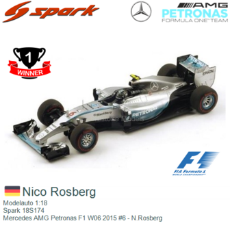 Modelauto 1:18 | Spark 18S174 | Mercedes AMG Petronas F1 W06 2015 #6 - N.Rosberg
