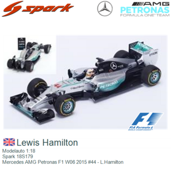 Modelauto 1:18 | Spark 18S179 | Mercedes AMG Petronas F1 W06 2015 #44 - L.Hamilton