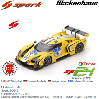 Modelauto 1:43 | Spark SG242 | Glickenhaus SCG003C | Scuderia Cameron GlickenhausRacing 2016 #702 - J.Westphal - T.Mutsch - F.L