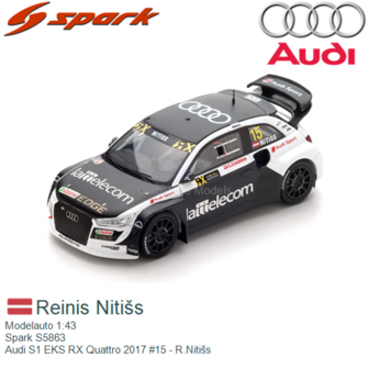 Modelauto 1:43 | Spark S5863 | Audi S1 EKS RX Quattro 2017 #15 - R.Niti&scaron;s