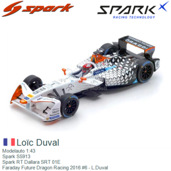 Modelauto 1:43 | Spark S5913 | Spark RT Dallara SRT 01E | Faraday Future Dragon Racing 2016 #6 - L.Duval
