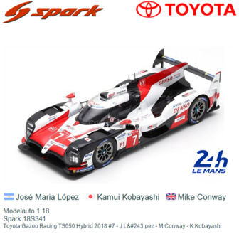 Modelauto 1:18 | Spark 18S341 | Toyota Gazoo Racing TS050 Hybrid 2018 #7 - J.L&amp;#243;pez - M.Conway - K.Kobayashi