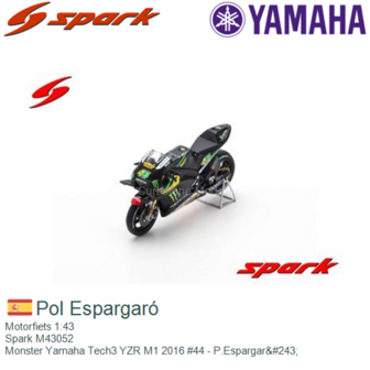 Motorfiets 1:43 | Spark M43052 | Monster Yamaha Tech3 YZR M1 2016 #44 - P.Espargar&amp;#243;