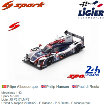 Modelauto 1:43 | Spark S7909 | Ligier JS P217 LMP2 | United Autosport 2019 #22 - P.Hanson - P.di Resta - F.Albuquerque
