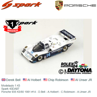 Modelauto 1:43 | Spark 43DA87 | Porsche 935 K3/80 1981 #14 - D.Bell - A.Holbert - C.Robinson - A.Unser JR