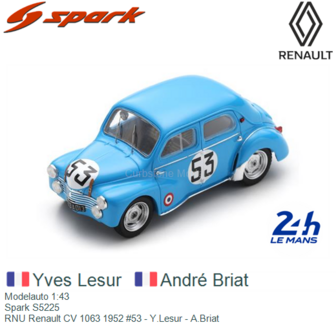Modelauto 1:43 | Spark S5225 | RNU Renault CV 1063 1952 #53 - Y.Lesur - A.Briat