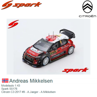 Modelauto 1:43 | Spark S5176 | Citro&euml;n C3 2017 #9 - A.Jaeger - A.Mikkelsen