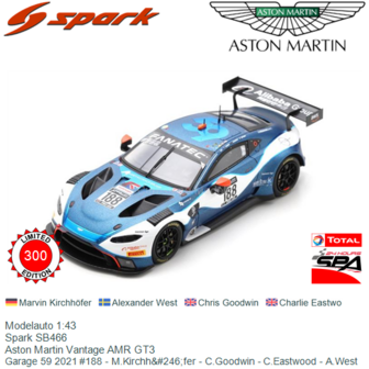Modelauto 1:43 | Spark SB466 | Aston Martin Vantage AMR GT3 | Garage 59 2021 #188 - M.Kirchh&amp;#246;fer - C.Goodwin - C.Eastw